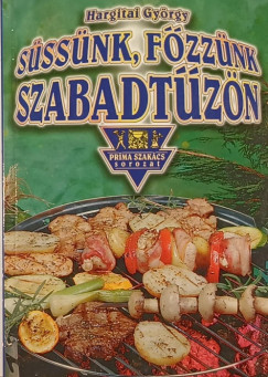 Hargitai Gyrgy - Sssnk-fzznk szabadtzn