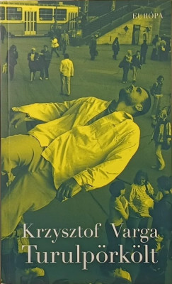 Krzysztof Varga - Turulpörkölt
