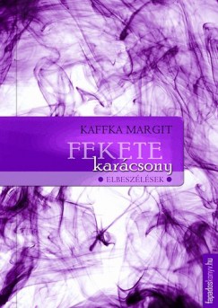 Kaffka Margit - Fekete karcsony