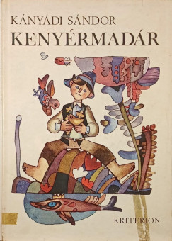 Kányádi Sándor - Kenyérmadár