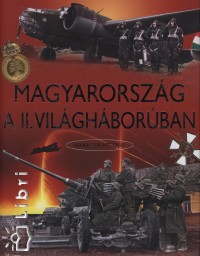 Prantner Zolt�n - Szombat Tam�s - Magyarorsz�g a II. vil�gh�bor�ban