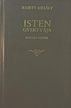 Babits Mih�ly - Isten gyerty�ja