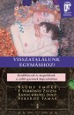 Bagdy Em�ke - F. V�rkonyi Zsuzsa - Ranschburg Jen� - Vekerdy Tam�s - Visszatal�lunk egym�shoz?