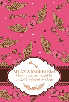 Peiker va   (Szerk.) - Mi az a szerelem?