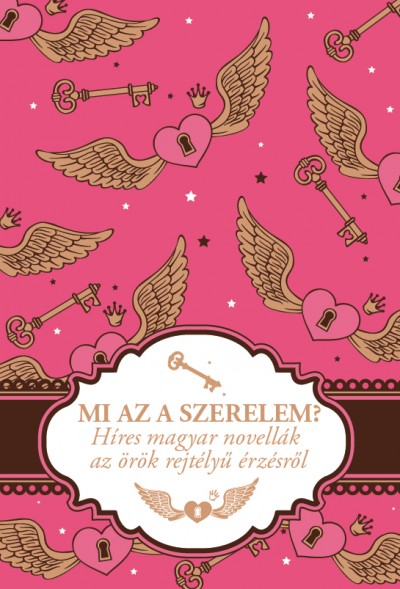 Peiker Éva (Szerk.) - Mi az a szerelem?