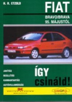 Hans-Rdiger Etzold - Fiat Bravo / Brava - gy csinld 106.