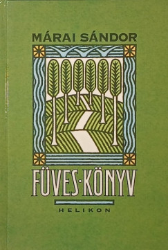 Márai Sándor - Füves könyv