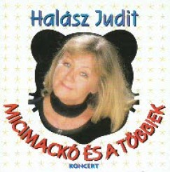 Halász Judit - Micimackó és a többiek (koncert) - CD