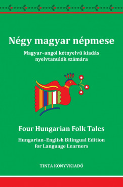Szab� Mih�ly   (Szerk.) - N�gy magyar n�pmese