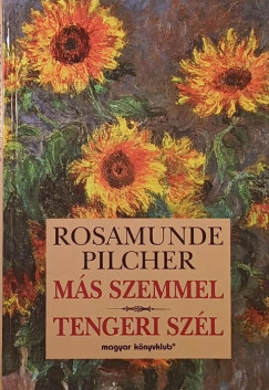 Rosamunde Pilcher - Ms szemmel - Tengeri szl