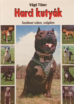 Vg Tibor - Harci kutyk