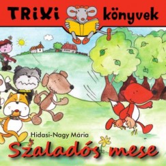 Hidasi-Nagy M�ria - Szalad�s mese