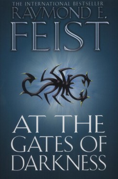 Raymond Elias Feist - At the Gates of Darkness