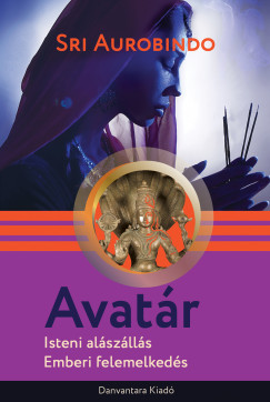 Sri Aurobindo - Avatár