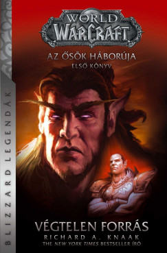 Richard A. Knaak - World of Warcraft: Vgtelen Forrs