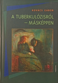Kovcs Gbor - A tuberkolzisrl - Mskppen