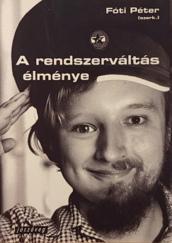 F�ti P�ter  (Szerk.) - A rendszerv�lt�s �lm�nye