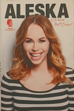 Aleska - De hová tűnt Emese?