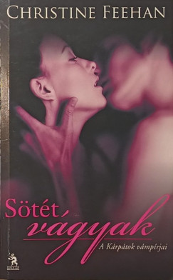 Christine Feehan - Sötét vágyak