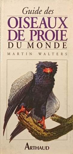 Martin Walters - Guide oiseaux de proie du monde