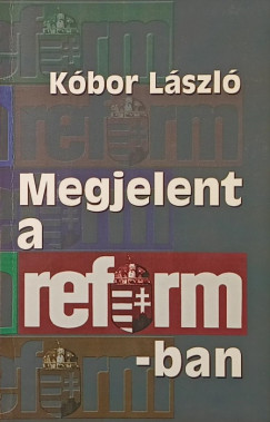 Kbor Lszl - Megjelent a Reformban (dediklt)