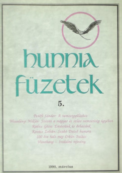 Kunszab Ferenc - Szab Dezs - Szcs Zoltn   (Szerk.) - Hunnia fzetek 5. (1990. mrcius)