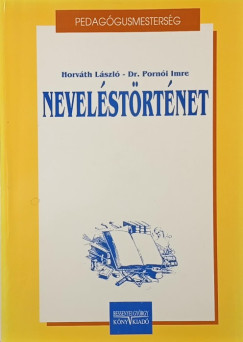 Dr. Horváth László - Pornói Imre - Neveléstörténet