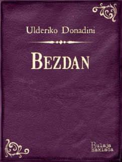 Ulderiko Donadini - Bezdan