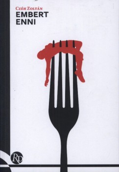 Cz�h Zolt�n - Embert enni