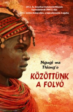 Ngugi wa Thiong o - K�z�tt�nk a foly�