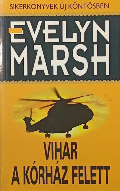 Evelyn Marsh - Vihar a k�rh�z felett
