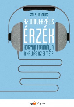 Seth S. Horowitz - Az univerzlis rzk