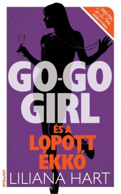 Liliana Hart - Go-go girl s a lopott kk