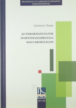 Gymrei Tams - Az nkormnyzatok sportfinanszrozsa Magyarorszgon