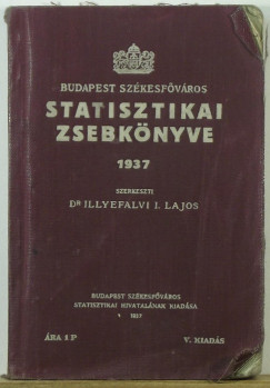 Dr. Illyefalvi Lajos - Budapest Szkesfvros Statisztikai Zsebknyve