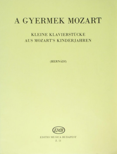 Hernádi Lajos  (Összeáll.) - A gyermek Mozart