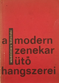 Wlodzimierz Kotonski - A modern zenekar ütőhangszerei