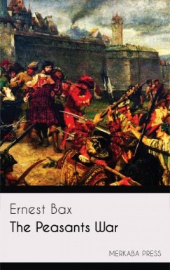 Ernest Bax - The Peasants War