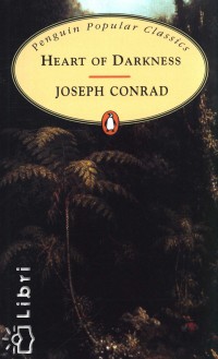 Joseph Conrad - Heart of Darkness