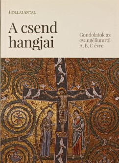 Hollai Antal - A csend hangjai