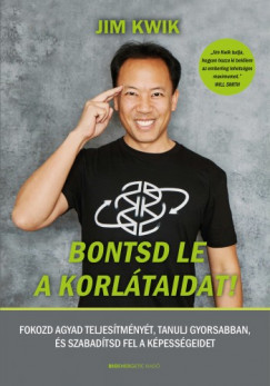 Jim Kwik - Bontsd le a korltaidat!