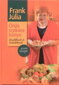 Frank Júlia - Óriás szakácskönyv