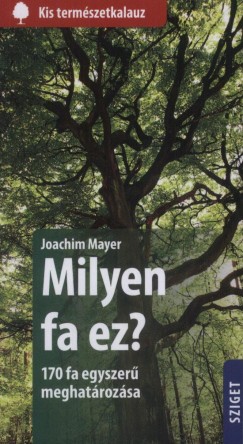 Joachim Mayer - Milyen fa ez?