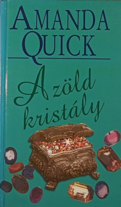 Amanda Quick - A zld kristly