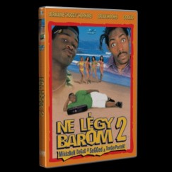Ne lgy barom 2. - Mikzben dagad a segged a tengerparton - DVD