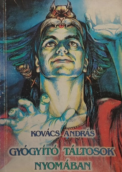Kovcs Andrs - Gygyt tltosok nyomban
