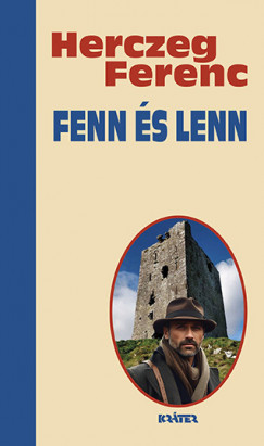 Herczeg Ferenc - Fenn s lenn