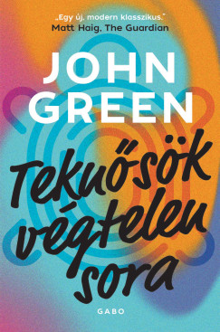 John Green - Teknősök végtelen sora