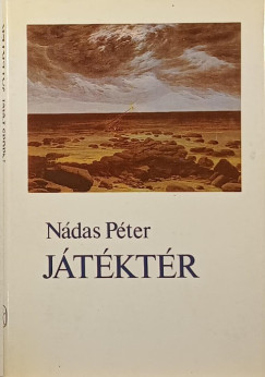 Nádas Péter - Játéktér