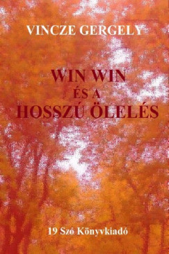 Vincze Gergely - Win Win s a hossz lels